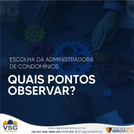 QUAIS OS PONTOS IMPORTANTES OBSERVAR NA ESCOLHA DA SUA ADMINISTRADORA DE CONDOMÍNIO?