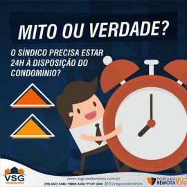 O SÍNDICO PRECISA ESTAR À DISPOSIÇÃO DO CONDOMÍNIO 24 HORAS?