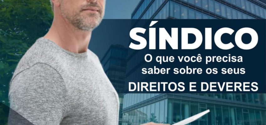 DIREITOS E DEVERES DO SÍNDICO